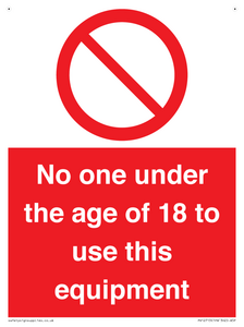 No one under the age of 18 to use this equipment 